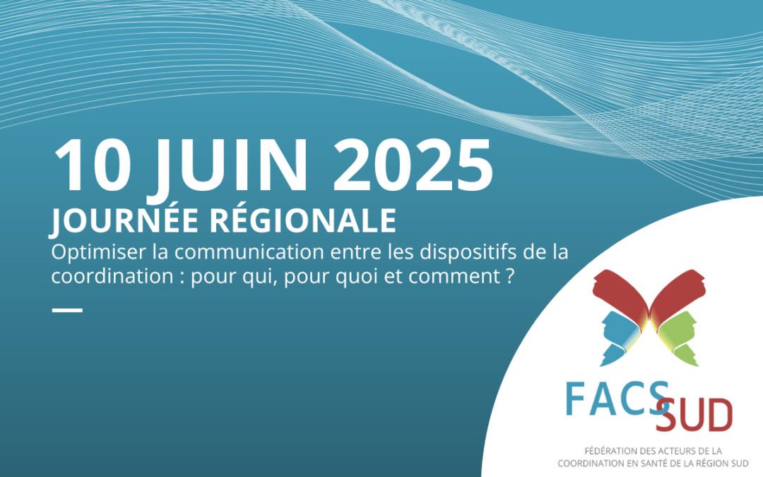 [Évènement] Le 10 juin 2025 – Optimiser la communication entre les dispositifs de la coordination : pour qui, pour quoi et comment ?🚀